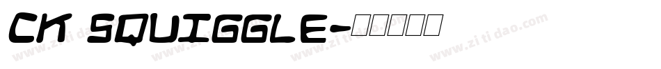 CK Squiggle字体转换